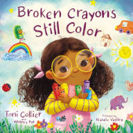 Title: Broken Crayons Still Color, Author: Toni Collier
