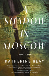 Downloads free ebooks A Shadow in Moscow: A Cold War Novel (English Edition) RTF DJVU 9781400243044