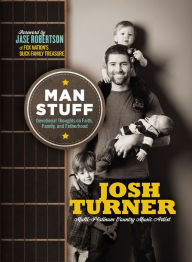 Title: Man Stuff: Devotional Thoughts on Faith, Family, and Fatherhood, Author: Josh Turner