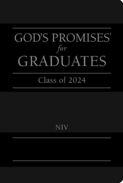 God's Promises for Graduates: Class of 2024 - Black NIV: New International Version