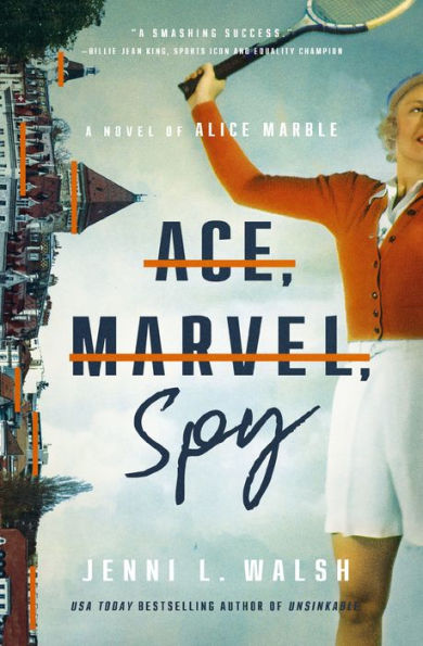 Ace, Marvel, Spy: A Novel of Alice Marble