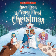 Title: Once Upon the Very First Christmas, Author: Rory Feek