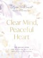 Clear Mind, Peaceful Heart: 50 Devotions for Sleeping Well in a World Full of Worry