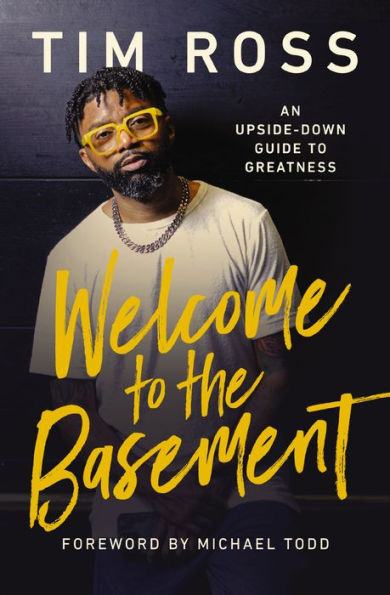 Welcome to the Basement: An Upside-Down Guide Greatness