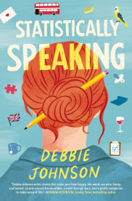 Book audio download free Statistically Speaking: A Quirky British Novel by Debbie Johnson 9781400248070