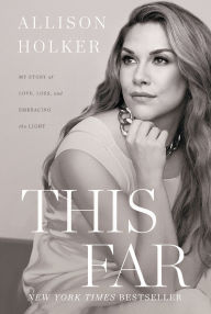 Kindle ebooks download torrents This Far: My Story of Love, Loss, and Embracing the Light 9781400248957 (English literature)