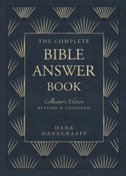The Complete Bible Answer Book: Collector's Edition: Revised and Expanded