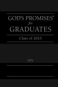 Title: God's Promises for Graduates: Class of 2025 - Black NIV: New International Version - The Perfect Christian Graduation Gifts to Celebrate Your Grad, Author: Jack Countryman
