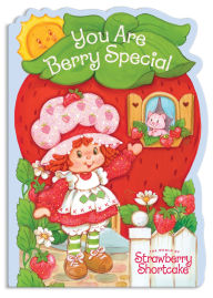 Title: You Are Berry Special, Author: Strawberry Shortcake