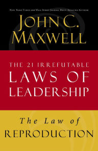 Title: The Law of the Picture: Lesson 13 from The 21 Irrefutable Laws of Leadership, Author: John C. Maxwell