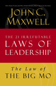 Title: The Law of The Big Mo: Lesson 16 from The 21 Irrefutable Laws of Leadership, Author: John C. Maxwell