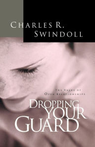 Title: Dropping Your Guard, Author: Charles R. Swindoll