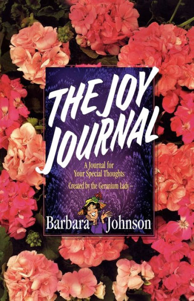 The Joy Journal: A Place to Collect Your Hope, Gladness, and Love