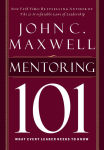 Alternative view 1 of Mentoring 101: What Every Leader Needs to Know