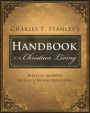 Charles Stanley's Handbook for Christian Living: Biblical Answers to Life's Tough Questions