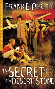 Title: The Secret of The Desert Stone, Author: Frank E. Peretti