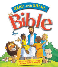 Title: Read and Share Bible: More Than 200 Best Loved Bible Stories, Author: Thomas Nelson