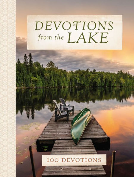 Devotions from the Lake: Finding God's Presence Nature's Beauty