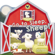 Title: Go to Sleep, Sheep!, Author: Thomas Nelson