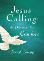 Jesus Calling, Hardcover, with Scripture references: 50 Devotions for Comfort