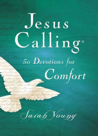 Title: Jesus Calling: 50 Devotions for Comfort, Author: Sarah Young