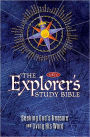 The Explorer's Study Bible: Seeking God's Treasure and Living His Word