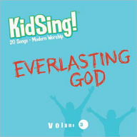 Title: KidSing! Everlasting God!, Author: Thomas Nelson