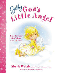 Title: Gabby, God's Little Angel, Author: Sheila Walsh