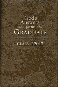 Title: God's Answers for the Graduate: Class of 2012: New King James Version, Author: Jack Countryman