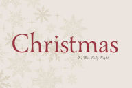 Title: Christmas: On This Holy Night, Author: Thomas Nelson