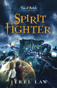 Title: Spirit Fighter, Author: Jerel Law