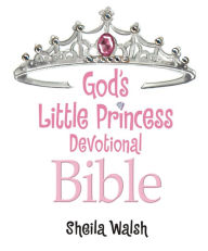 Title: God's Little Princess Devotional Bible: Bible Storybook, Author: Sheila Walsh