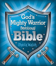 Title: God's Mighty Warrior Devotional Bible, Author: Sheila Walsh