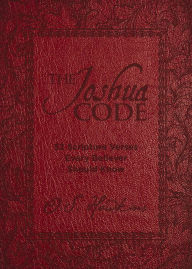 Title: The Joshua Code: 52 Scripture Verses Every Believer Should Know, Author: O. S. Hawkins