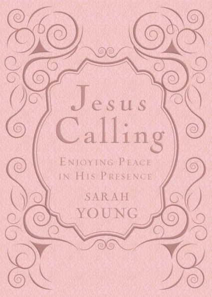 Jesus Calling, Pink, with Scripture References: Enjoying Peace in His Presence (a 365-Day Devotional)