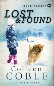 Title: Lost and Found (Rock Harbor Search and Rescue), Author: Colleen Coble