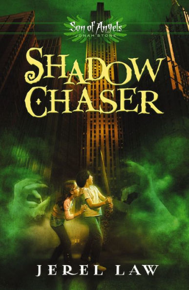 Shadow Chaser (Son of Angels, Jonah Stone Series #3)