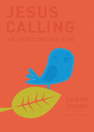 Title: Jesus Calling: 365 Devotions for Kids (Deluxe Edition), Author: Sarah Young