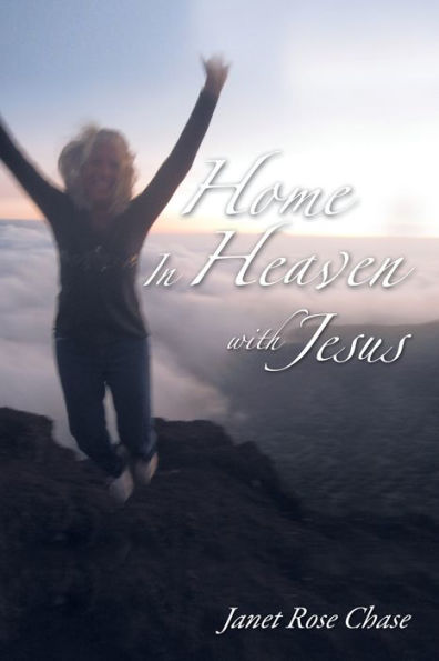 Home Heaven With Jesus