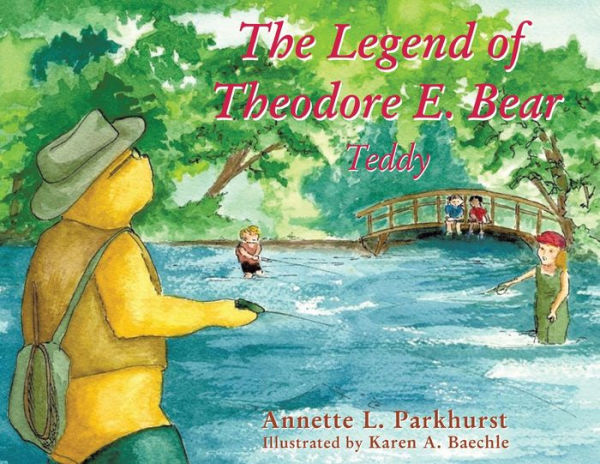 The Legend of Theodore E. Bear: Teddy