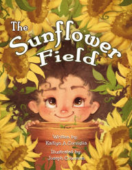 Title: The Sunflower Field, Author: Kaitlyn Corsiglia