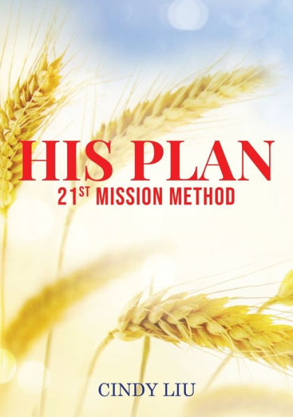 His Plan: 21st Mission Method