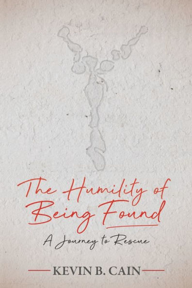 The Humility of Being Found: A Journey To Rescue