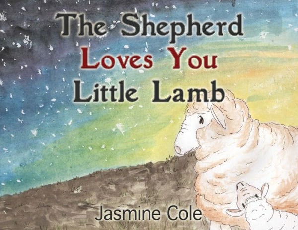 The Shepherd Loves You Little Lamb