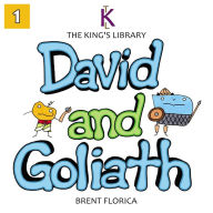 Title: David and Goliath: The King's Library, Author: Brent Florica