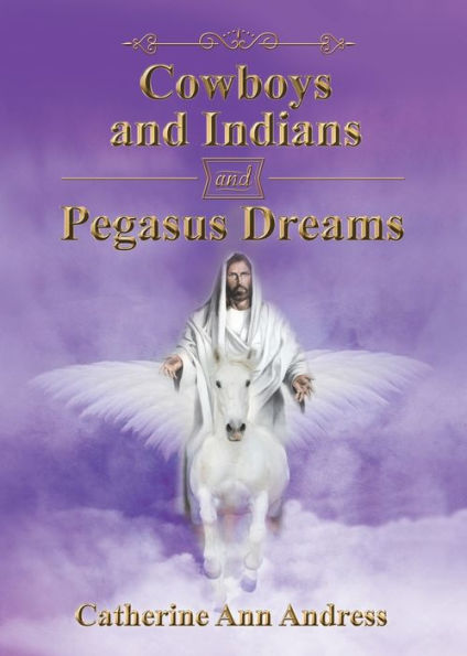 Cowboys and Indians Pegasus Dreams