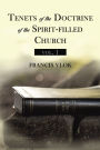 Tenets of the Doctrine of the Spirit-filled Church vol. 1