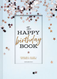 Title: The Happy Birthday Book, Author: Charles L. Allen