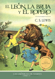 Title: El león, la bruja y el ropero, Author: C. S. Lewis