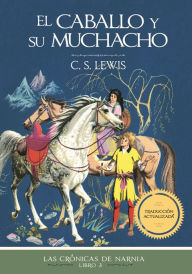 Title: El caballo y su muchacho, Author: C. S. Lewis